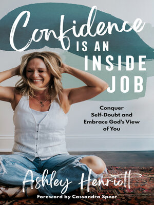 cover image of Confidence Is an Inside Job